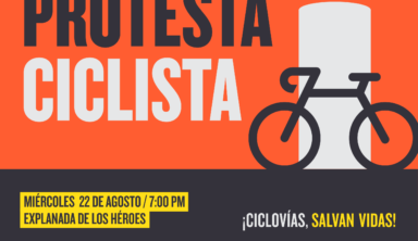 Protesta ciclista – ¡Ciclovías, salvan vidas! – 22 de agosto