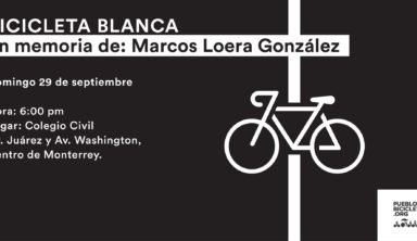 Bicicleta Blanca en memoria de Marcos Loera González / 29 de septiembre