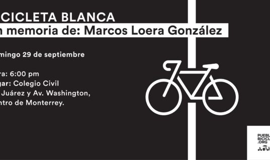 Bicicleta Blanca en memoria de Marcos Loera González / 29 de septiembre