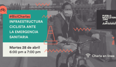 Infraestructura ciclista ante la emergencia sanitaria – #BiciCharlas N. 4