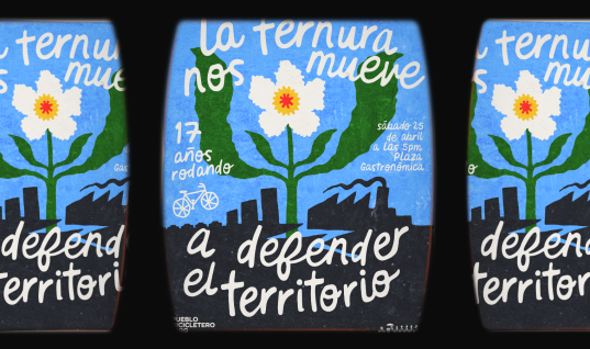 La ternura nos mueve a defender el territorio | 17 aniversario Pueblo Bicicletero