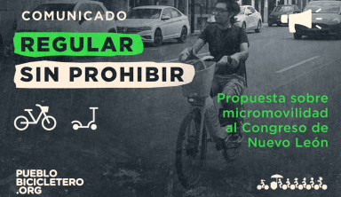 Regular sin prohibir: entregamos nuestra propuesta sobre micromovilidad eléctrica al Congreso de Nuevo León